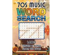 70s Music Word Search: 1400 Singers & Bands of the 1970s - A Nostalgic Puzzle Book for Music Lovers