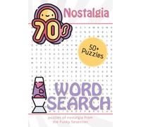 70s Nostalgia Word Search Puzzle Book: Word Searches with Easy to Read Print about the Funky 1970s, 70s Pop Culture, and More | 6x9 inches | 110+ ... and Calm Times (The Throwback Search Series)