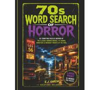 70s Word Search of Horror: Large Print Puzzles Inspired by Classic Horror Movies, Creepy TV Shows, Iconic Monsters, and Midnight Frights of the 1970s