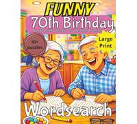 70th Birthday Funny Word Search Puzzle book: 70th Birthday Gift | Gifts for Women | Present for Senior |70 Year old Gift | 70th Gift for Men | Funny ... Puzzle Book | Large Print | Funny Gift