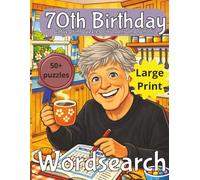 70th Birthday Mens Word Search Puzzle book: 70th Birthday Gift | Gifts for Men | Present for Senior | Present for Grandpa | 70 Year old Gift | 70th ... | Large Print | Wordsearch | Gift for Dad
