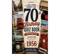 70th Birthday Quiz Book: 300 Questions About the Life & Times of Someone Born in 1956 (Samathal Memory Lane Birthday Quiz Books)