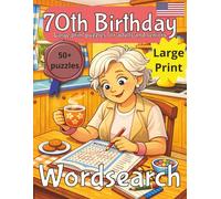 70th Birthday Womens Word Search Puzzle book: 70th Birthday Gift | Gifts for Women | Present for Senior | Present for Grandma | 70 Year old Gift | ... | Large Print | Wordsearch | Gift for Mom