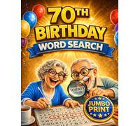 70th Birthday Word Search: Funny Themed Jumbo Print Puzzles for Seniors, Easy to Read and Relaxing Gift Idea for Men and Women Turning 70