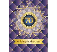 70th Wedding Anniversary Guest Book: Wish book to collect messages from guest, keepsake of jubilee party