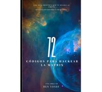 72 Códigos para Hackear la Matrix