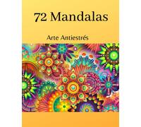 72 Mandalas: Arte Antiestrés