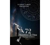 72 NOMBRES DE DIOS Y ASTROLOGIA KABALISTICA