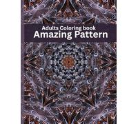 72 Patterns: : An Adult Coloring Book with Fun, Easy, and Relaxing Coloring Pages
