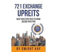 721 Exchange UPREITs: What Investors Need to Know Before Investing