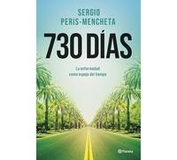 730 días: La enfermedad como espejo del tiempo (No Ficción)