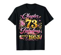 73rd Birthday Queen Chapter 73 Fabulous Since 1953 Women Camiseta
