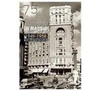75 Años De Estreno En Madrid. 1949-1958