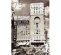 75 años de estrenos de cine en Madrid - Tomo II. 1949 - 1958