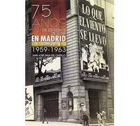 75 años de estrenos de cine en Madrid - Tomo III