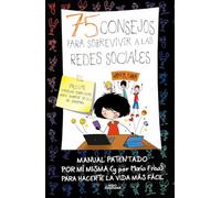 75 Consejos Para Sobrevir A Las Redes Sociales (75 Consejos 8)