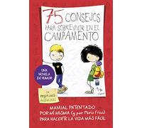 75 consejos para sobrevivir en el campamento (75 Consejos 2) (Jóvenes lectores)