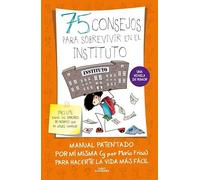 75 consejos para sobrevivir en el instituto (75 Consejos) (Jóvenes lectores)