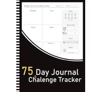 75 Day Journal and Challenge Tracker: Your Path to 75 Days of Growth