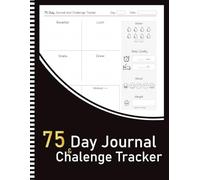 75 Day Journal and Challenge Tracker: Your Path to 75 Days of Growth