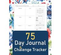 75 Day Journal and Challenge Tracker: Your Path to 75 Days of Growth