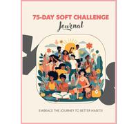 75 Day Soft Challenge Journal