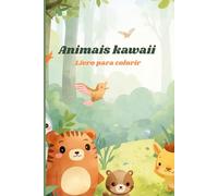 75 desenhos para colorir: Animais Kawaii
