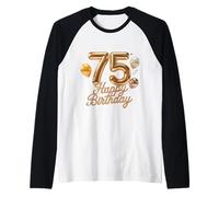 75 Feliz Cumpleaños 75 Aniversario Hombres Mujeres Camiseta Manga Raglan