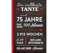 75 Geburtstag Tante: Geburtstagsgeschenk zum 75. für beste Tanten Notizbuch A5 liniert als Schreibheft und Tagebuch für Patentante zum Fünfundsiebzigsten Glückwunsch an Schwester von Mama und Papa