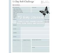 75 Soft Challenge Journal & Planner for Women: Transform Your Health and Body in 75 days |: 75 pages | 8.5x11 | Your 75-Day Journey Starts Here: Plan, Track, Succeed! Economical black & white edition