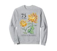 75 Years Loved and Blessed - Sello Floral para cumpleaños número 75 Sudadera
