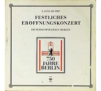 750 Jahre Berlin - 1. Januar 1987 - Festliches Eröffnungskonzert im Schauspielhaus Berlin [2xVinyl] [Vinyl] 750 Jahre Berlin