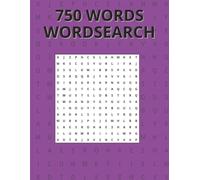 750 Words wordsearch to cure boredom: The perfect fix for bored Teens or Seniors looking to wind down and relax