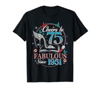 75th Birthday Women Cheers to 75 Years Fabulous Since 1951 Camiseta