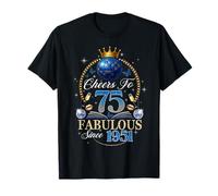 75th Birthday Women Cheers to 75 Years Fabulous Since 1951 Camiseta