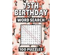 75th Birthday Word Search: 100 Pages of Puzzles, Word Scramble, Word Find, and Vocabulary Activities for Kids, Adults, and Seniors