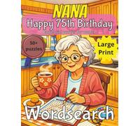 75th Birthday Word Search for Nana: 75th Birthday Gift Nana | Gifts for Women | Present for Senior | 75 Year old Gift | 75th Gift for Women | ... Gag gift | Nostalgic Puzzle Book | Funny Gift