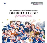 765PRO ALLSTARS+ GRE@TEST BEST! -LOVE＆PEACE!- （CD/SACDハイブリッド盤） - THE IDOLM@STER