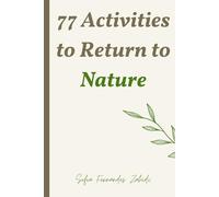77 Activities to Return to Nature