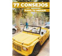 77 CONSEJOS PARA TU MEHARI: «Los secretos mejor guardados»