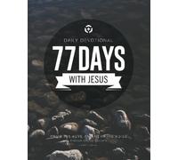 77 Days with Jesus Large Format: Know His Love and Hear His Voice