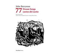 77 dream songs / cantos del sueño (POESIA)