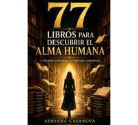 77 libros para descubrir el alma humana: 7 pecados y 7 virtudes