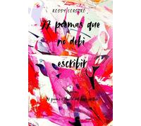 77 poemas que no debi escribir: 77 poems that i should not have written.