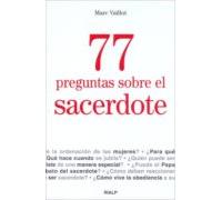 77 Preguntas Sobre El Sacerdote