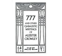 777 & Other Qabalistic Writings of Aleister Crowley