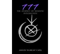 777: The Journey of Shadow Integration