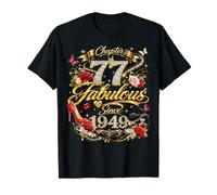 77th Birthday Queen Chapter 77 Fabulous Since 1949 Women Camiseta