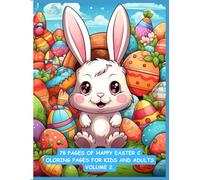 78 PAGES OF HAPPY EASTER COLORING PAGES FOR KIDS AND ADULTS’ VOLUME 2.