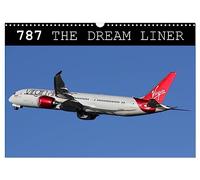 787 - The Dream Liner (Wall Calendar 2026 DIN A3 landscape), CALVENDO 12 Month Wall Calendar: Images of Boeing's 787 Dreamliner